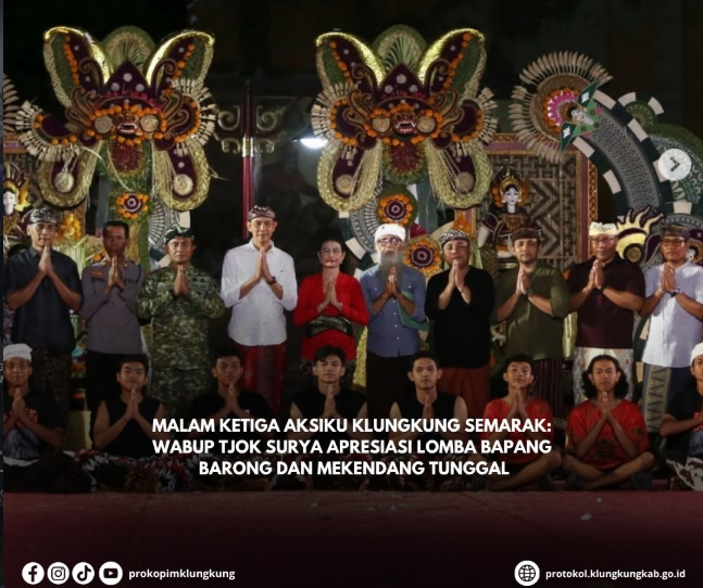 Gelaran Atraksi Melestarikan Seni dan Kebudayaan Daerah Kabupaten Klungkung hari ketiga berlangsung semarak di Alun-Alun Ida Dewa Agung Jambe, Kamis (22/10). Acara ini dihadiri Wakil Bupati Klungkung, Tjokorda Gde Surya Putra, Ketua TP PKK Kabupaten Klung Screenshot_2026-10-25_111957.png