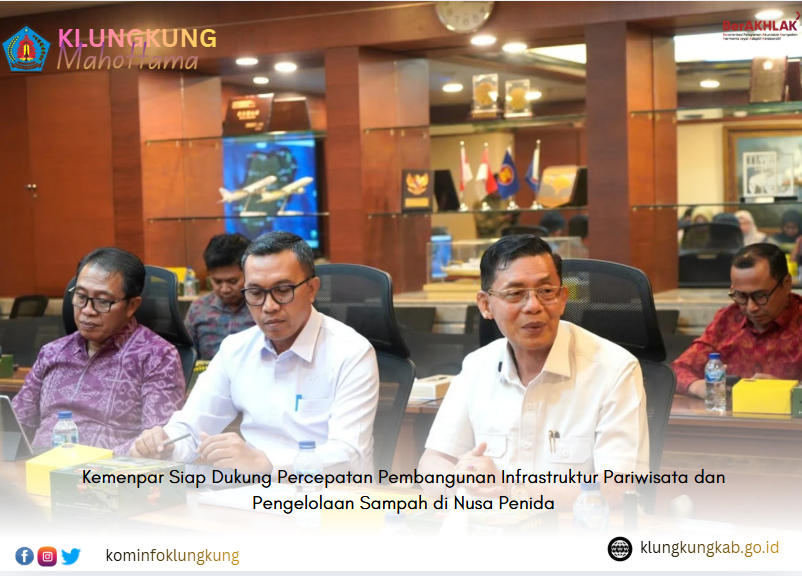 Kemenpar Siap Dukung Percepatan Pembangunan Infrastruktur Pariwisata dan Pengelolaan Sampah di Nusa Penida