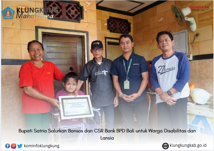 Bupati Satria Salurkan Bansos dan CSR Bank BPD Bali untuk Warga Disabilitas dan Lansia