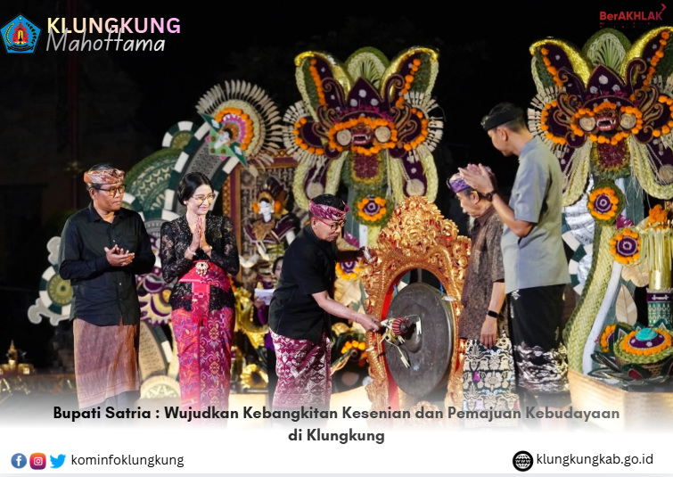 Bupati Satria : Wujudkan Kebangkitan Kesenian dan Pemajuan Kebudayaan di Klungkung