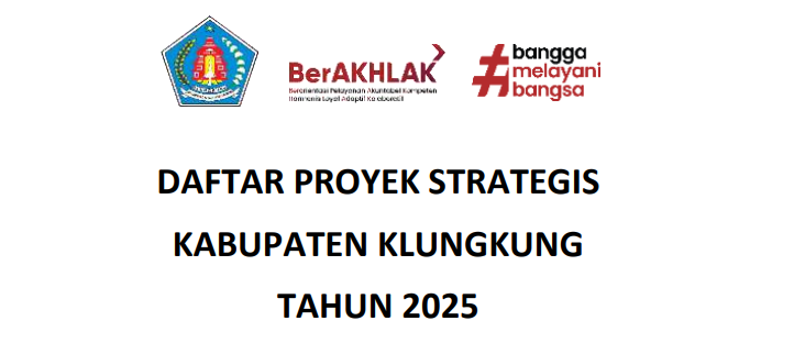 DAFTAR PROYEK STRATEGIS KABUPATEN KLUNGKUNG TAHUN 2025